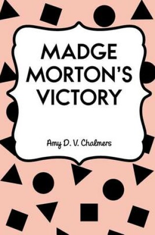 Cover of Madge Morton's Victory