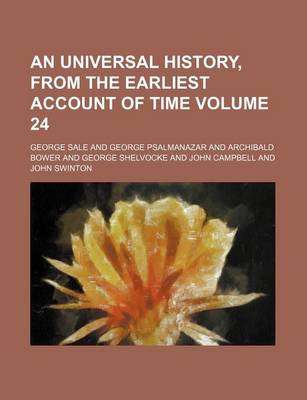 Book cover for An Universal History, from the Earliest Account of Time Volume 24