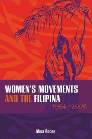 Cover of Women's Movements and the Filipina