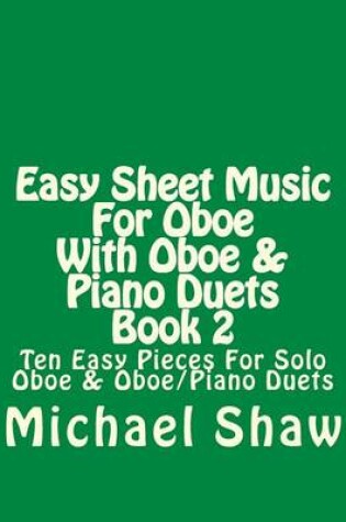 Cover of Easy Sheet Music For Oboe With Oboe & Piano Duets Book 2