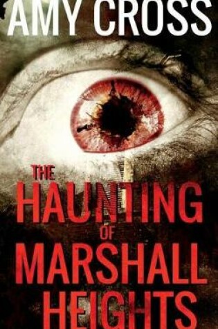 Cover of The Haunting of Marshall Heights