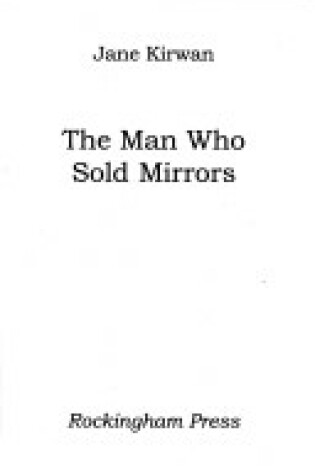 Cover of The Man Who Sold Mirrors