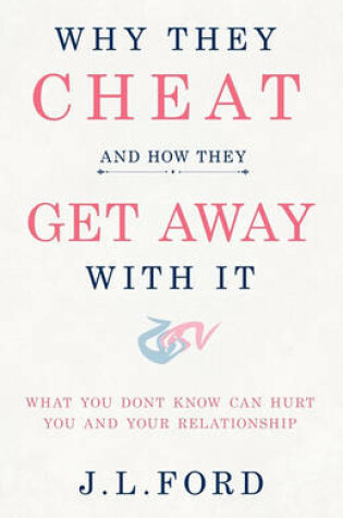 Cover of Why They Cheat and How They Get Away with It