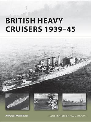 Book cover for British Heavy Cruisers 1939-45