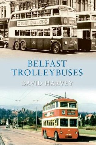 Cover of Belfast Trolleybuses