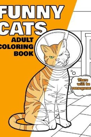 Cover of Funny Cats Adult Coloring Book