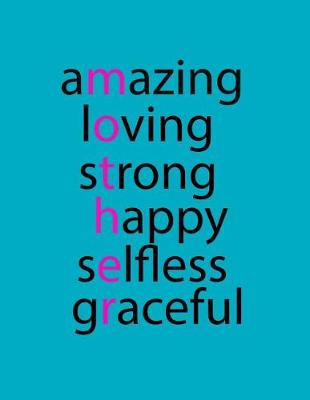 Book cover for Amazing Loving Strong Happy Selfless Graceful