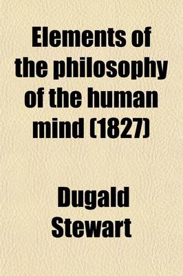 Book cover for Elements of the Philosophy of the Human Mind (Volume 3)