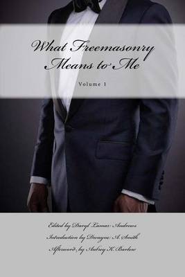 Book cover for What Freemasonry Means to Me