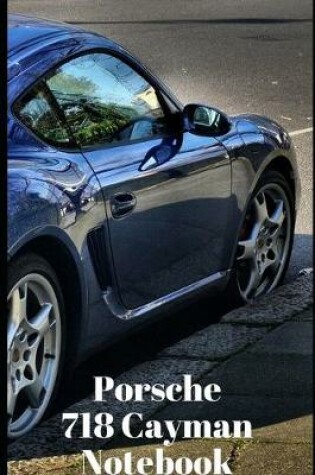 Cover of Porsche 718 Cayman Cars Composition Book College Ruled Notebook