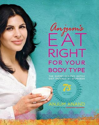 Book cover for Anjum's Eat Right for Your Body Type