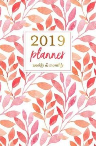 Cover of 2019 Planner Weekly & Monthly