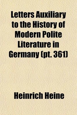 Book cover for Letters Auxiliary to the History of Modern Polite Literature in Germany (Volume 361)