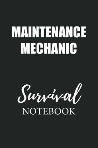 Cover of Maintenance Mechanic Survival Notebook