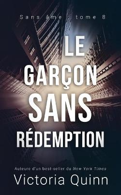 Book cover for Le garçon sans rédemption