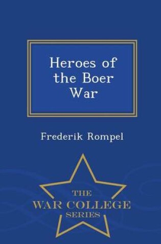 Cover of Heroes of the Boer War - War College Series