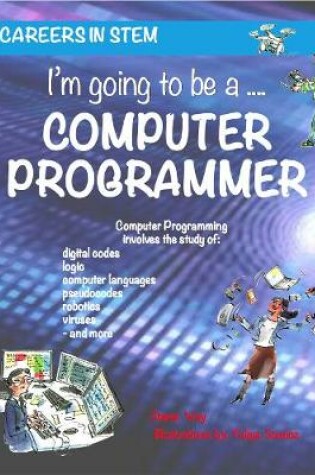 Cover of I'm going to be a Computer Programmer