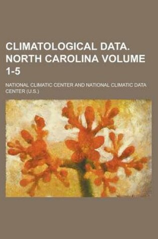 Cover of Climatological Data. North Carolina Volume 1-5