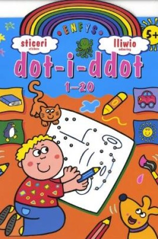 Cover of Cyfres Dros yr Enfys: Dot-i-Ddot 1-20