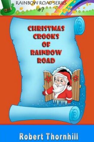 Cover of Christmas Crooks of Rainbow Road