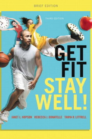 Cover of Get Fit, Stay Well! Brief Edition Plus MasteringHealth with eText -- Access Card Package