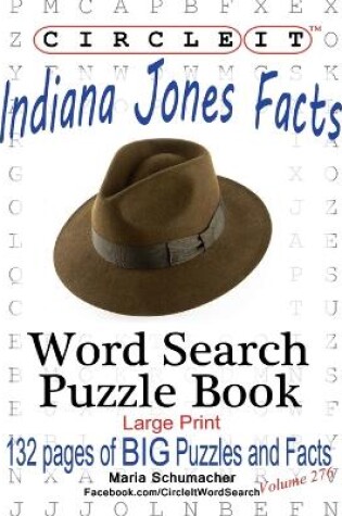 Cover of Circle It, Indiana Jones Facts, Word Search, Puzzle Book