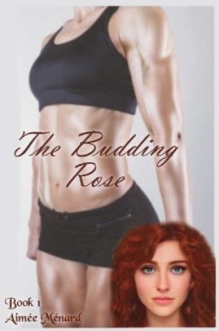 Cover of The Budding Rose