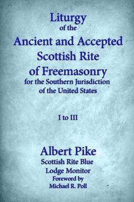 Book cover for Liturgy of the Ancient and Accepted Scottish Rite of Freemasonry for the Southern jurisdiction of the united states