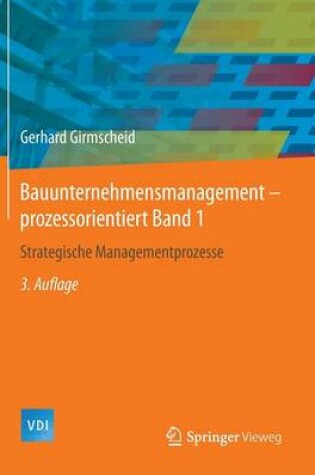 Cover of Bauunternehmensmanagement-Prozessorientiert Band 1