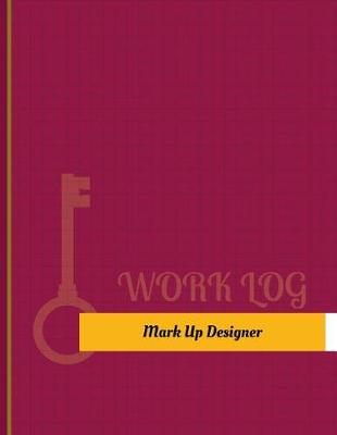 Book cover for Mark Up Designer Work Log