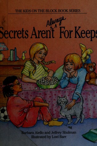 Cover of Secrets Aren't (Always) for Keeps