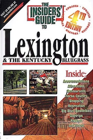 Book cover for Insider's Guide to Lexington and the Kentucky Bluegrass