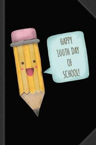 Cover of Happy 100th Day of School Journal Notebook