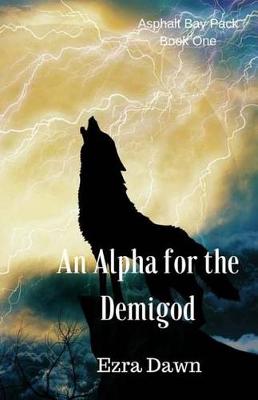 Book cover for An Alpha for the Demigod