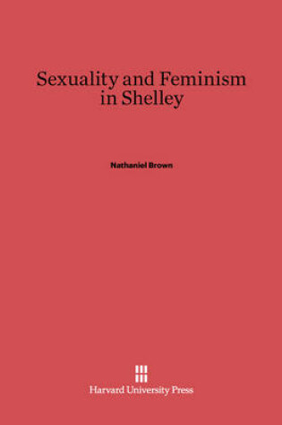 Cover of Sexuality and Feminism in Shelley