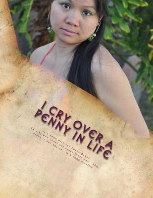 Book cover for I Cry Over a Penny in Life