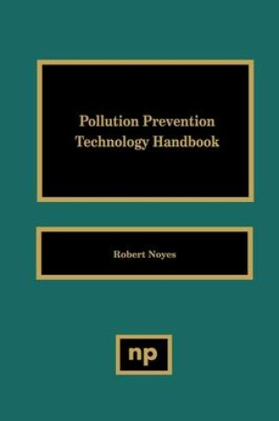 Cover of Pollution Prevention Technology Handbook