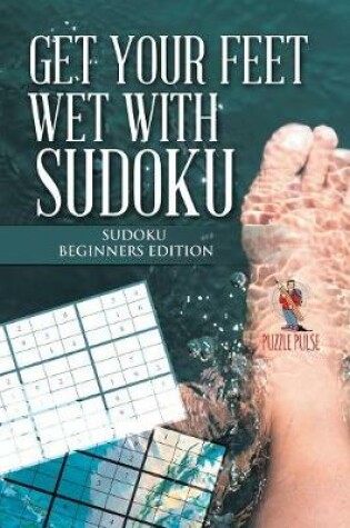 Cover of Get your Feet Wet with Sudoku