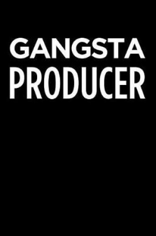 Cover of Gangsta Producer