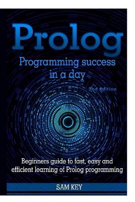 Book cover for Prolog Programming Success in A Day