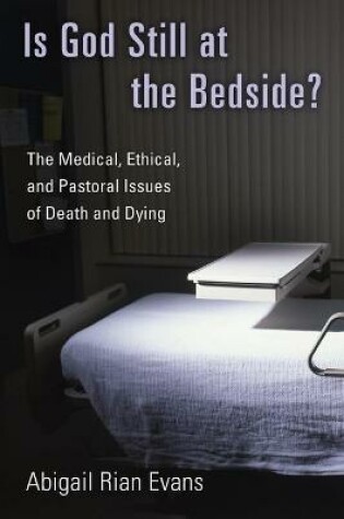 Cover of Is God Still at the Bedside?