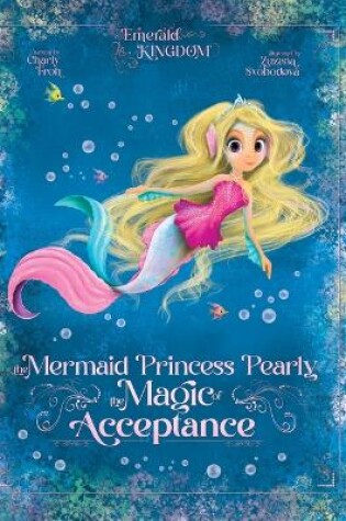 Cover of The Mermaid Princess Pearly