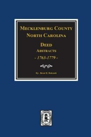 Cover of Mecklenburg County, North Carolina Deed Abstracts, 1763-1779.