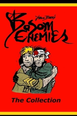 Cover of Bosom Enemies; The Collection