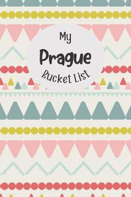 Book cover for My Prague Bucket List