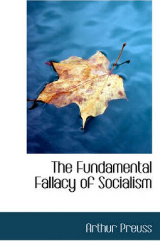 Cover of The Fundamental Fallacy of Socialism