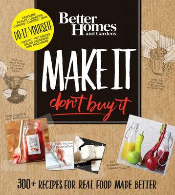 Book cover for Better Homes and Gardens Make It, Don't Buy It
