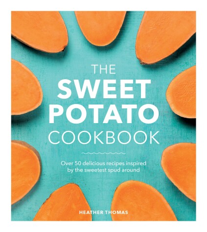 Book cover for The Sweet Potato Cookbook