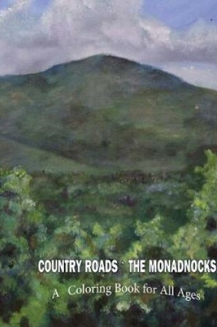 Cover of Country Roads the Monadnocks