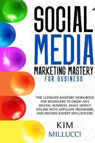 Cover of Social Media Marketing Mastery for Business